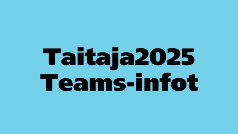 Taitaja2025 Teams-infot